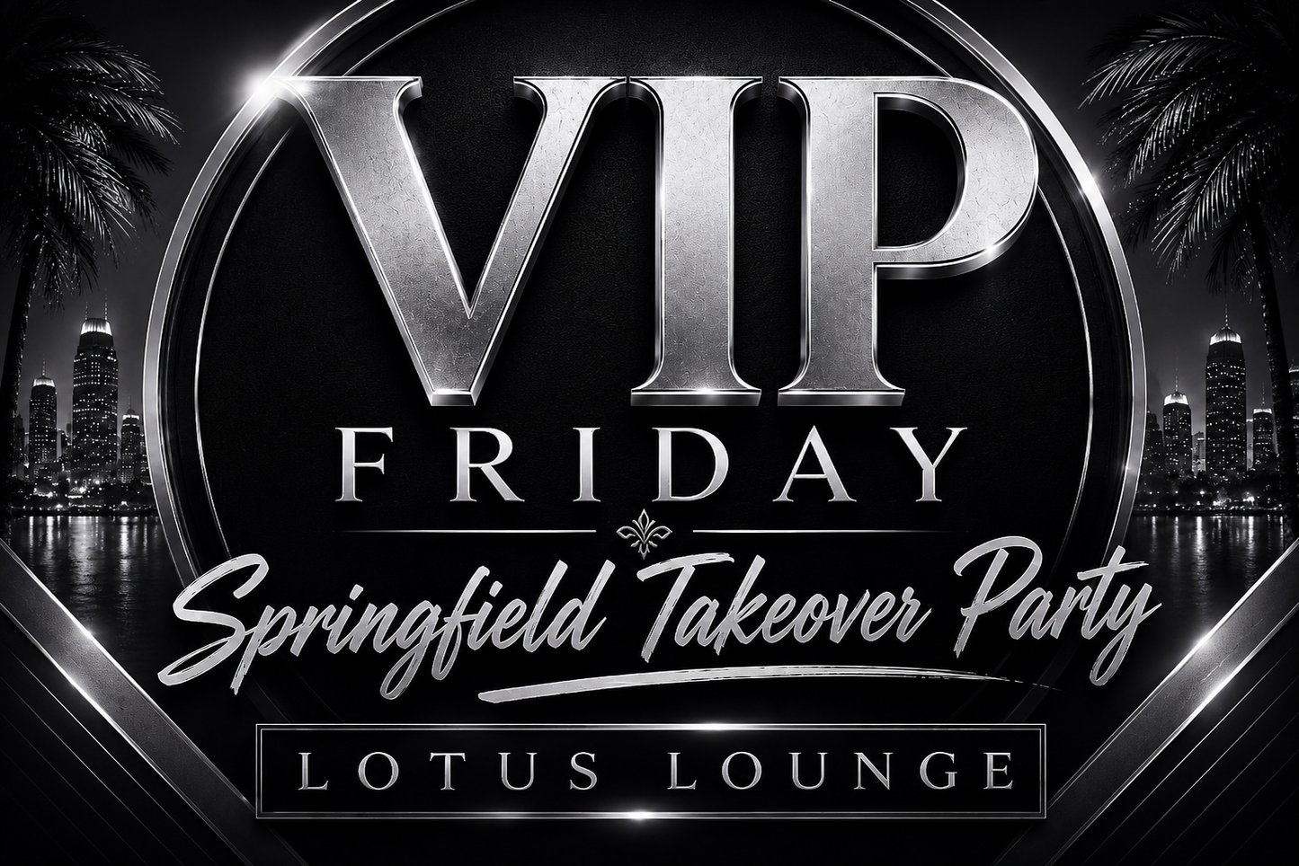 VIP - Springfield Takeover Party (Friday)