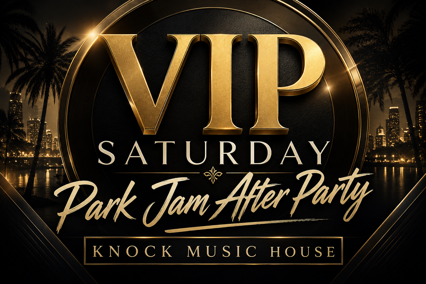 VIP - Park Jam After Party (Saturday)
